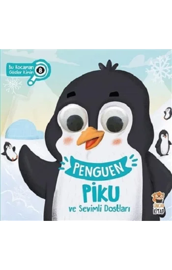 Penguen Piku ve Sevimli Dostları - Bu Kocaman Gözler Kimin 8