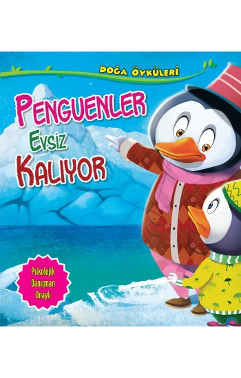 Penguenler Evsiz Kalıyor - Doğa Öyküleri