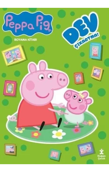 Peppa Pig - Dev Çıkartmalı Boyama Kitabı