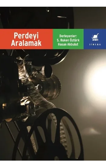 Perdeyi Aralamak Filmlerde Anlatı ve Eleştiri