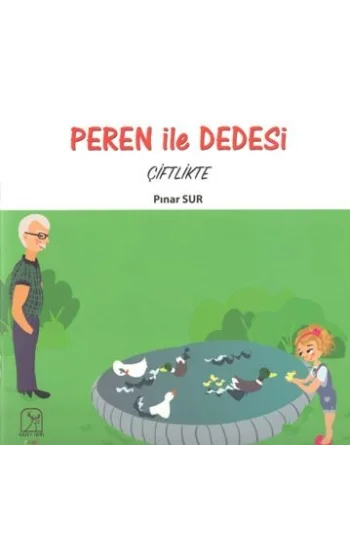 Peren ile Dedesi Çiftlikte