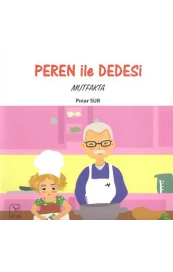 Peren ile Dedesi Mutfakta