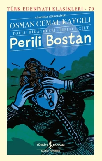 Perili Bostan - Toplu Hikayeleri - Birinci Cilt