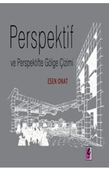 Perspektif ve Perspektifte Gölge Çizimi