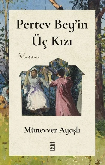 Pertev Beyin Üç Kızı