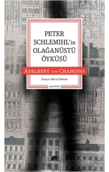 Peter Schlemıhlin Olağanüstü Öyküsü