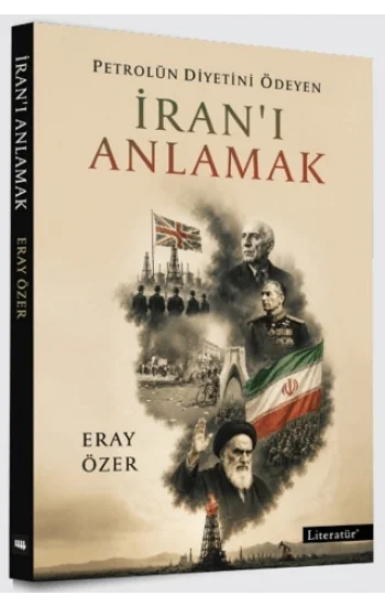 Petrolün Diyetini Ödeyen İranı Anlamak