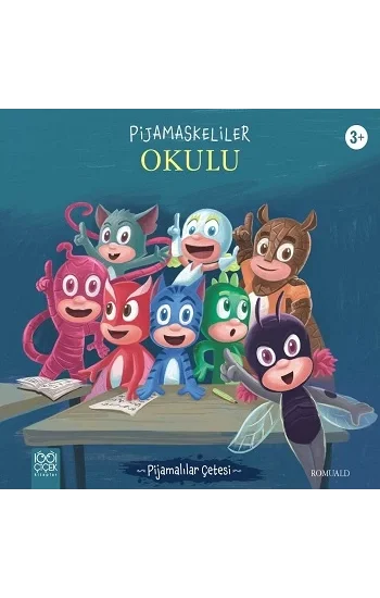 Pijamaskeliler Okulu
