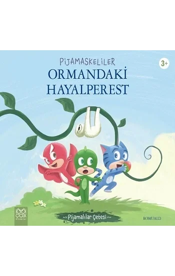 Pijamaskeliler Ormandaki Hayalperest