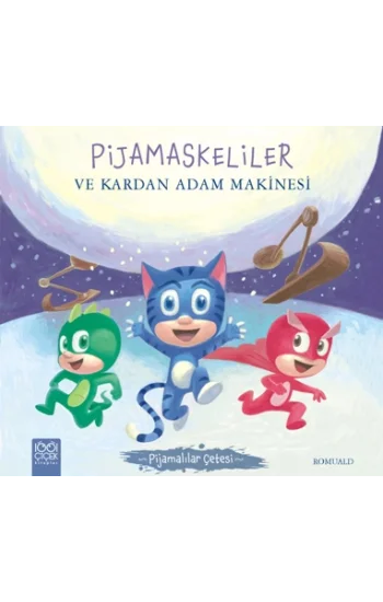 Pijamaskeliler ve Kardan Adam Makinesi