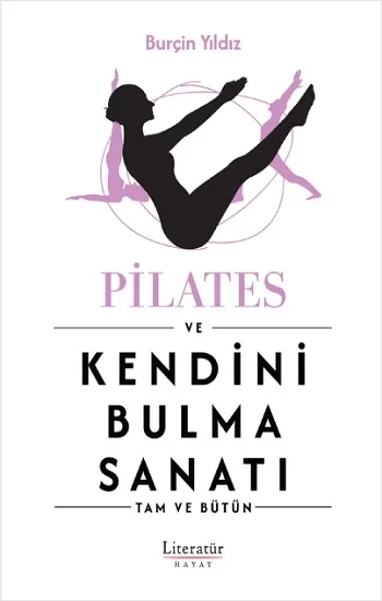 Pilates ve Kendini Bulma Sanatı