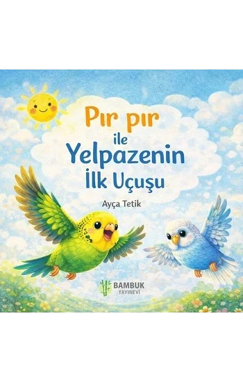 Pır Pır İle Yelpazenin İlk Uçuşu