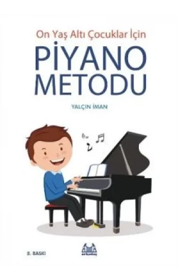Piyana Metodu - On Yaş Altı Çocuklar İçin