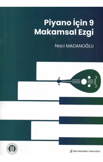 Piyano İçin 9 Makamsal Ezgi