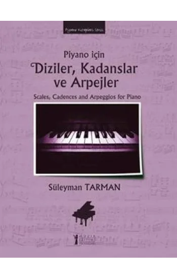 Piyano İçin Diziler, Kadanslar ve Arpejler