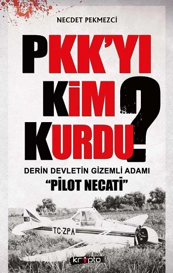 PKKyı Kim Kurdu?