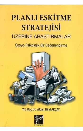 Planlı Eskitme Stratejisi Üzerine Araştırmalar - Sosyo-Psikolojik Bir Değerlendirme
