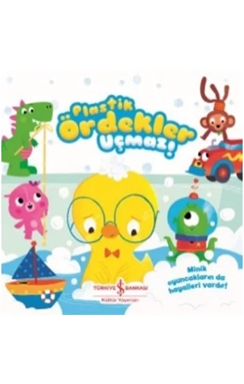 Plastik Ördekler Uçmaz