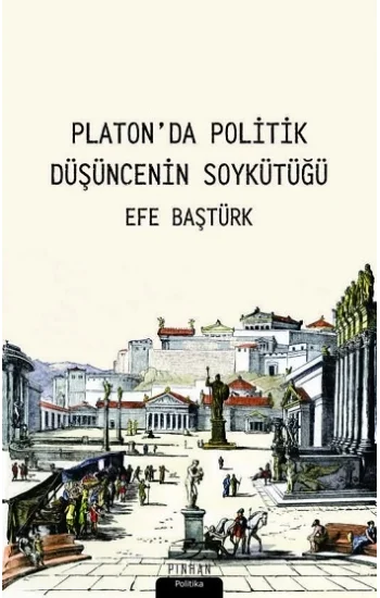 Platonda Politik Düşüncenin Soykütüğü