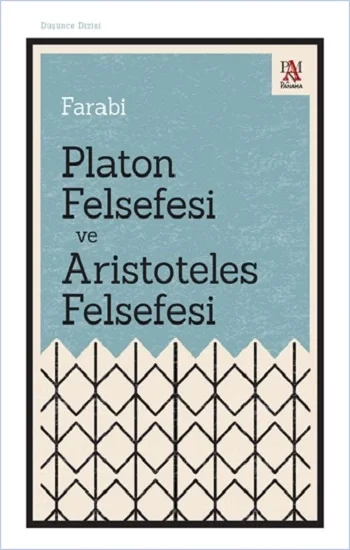 Platon Felsefesi ve Aristoteles Felsefesi