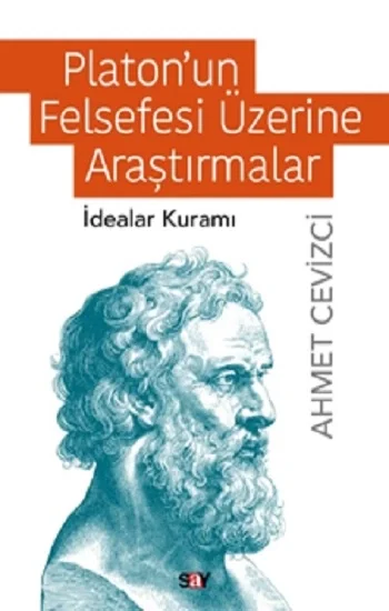 Platonun Felsefesi Üzerine Araştırmalar