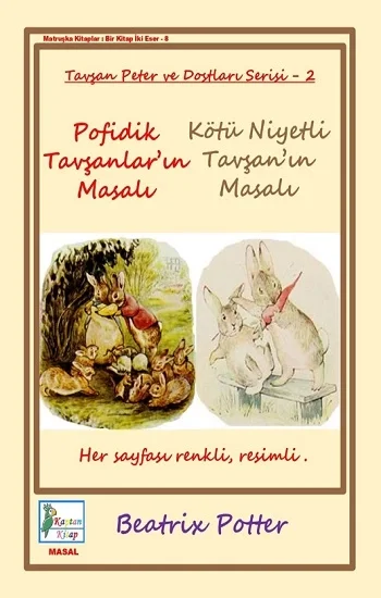 Pofidik Tavşanların Masalı - Kötü Niyetli Tavşanın Masalı