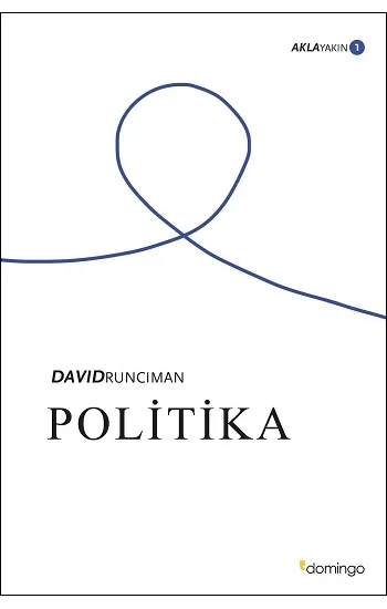 Politika; Akla Yakın 1