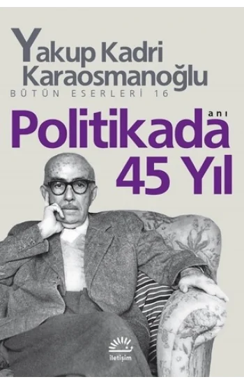 Politikada 45 Yıl