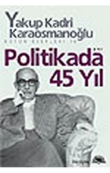 Politikada 45 Yıl