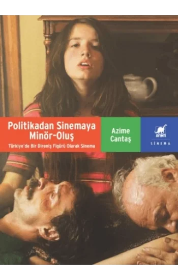 Politikadan Sinemaya Minör-Oluş
