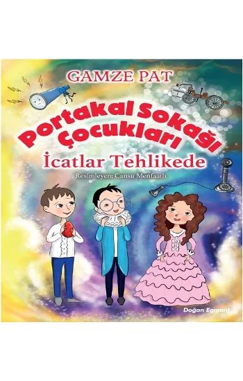 Portakal Sokağı Çocukları - İcatlar Tehlikede