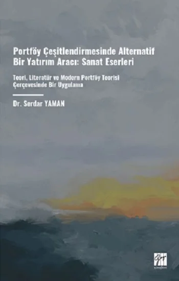 Portföy Çeşitlendirmesinde Alternatif Bir Yatırım Aracı: Sanat Eserleri