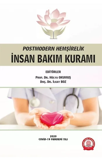 Postmodern Hemşirelik İnsan Bakım Kuramı