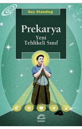 Prekarya Yeni Tehlikeli Sınıf