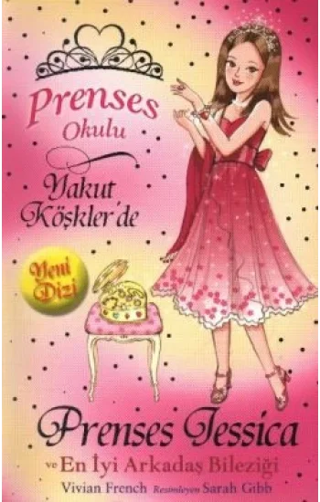 Prenses Okulu 14: Prenses Jessica ve En İyi Arkadaş Bileziği