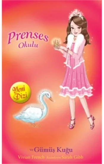 Prenses Okulu 24: Sarah ve Gümüş Kuğu