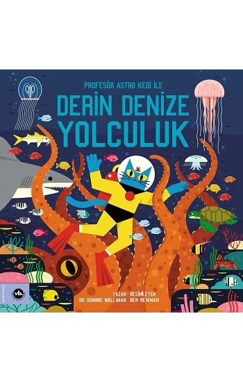 Profesör Astro Kedi ile Derin Denize Yolculuk