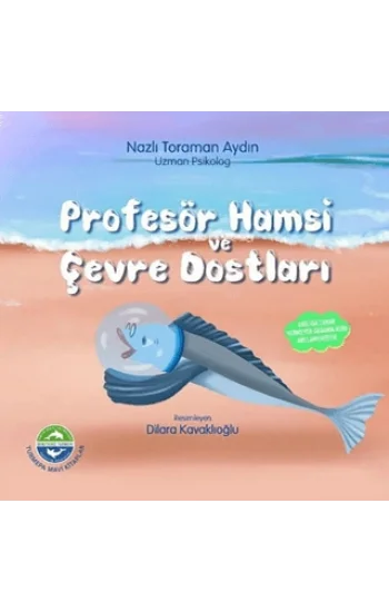 Profesör Hamsi ve Çevre Dostları