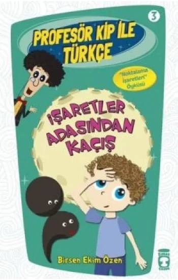 Profesör Kip ile Türkçe 1 - İşaretler Arasından Kaçış