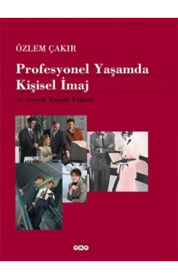 Profesyonel Yaşamda Kişisel İmaj ve Sosyal Yaşam Etiketi