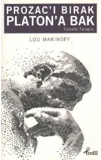 Prozacı Bırak Platona Bak