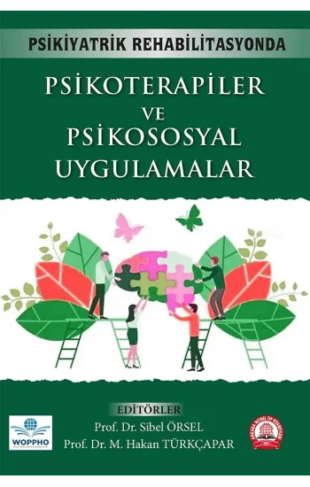 Psikiyatrik Rehabilitasyonda Psikoterapiler ve Psikososyal Uygulamalar