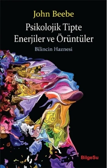 Psikolojik Tipte Enerjiler ve Örüntüler