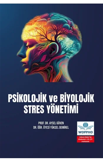 Psikolojik ve Biyolojik Stres Yönetimi
