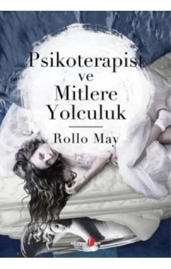 Psikoterapist ve Mitlere Yolculuk