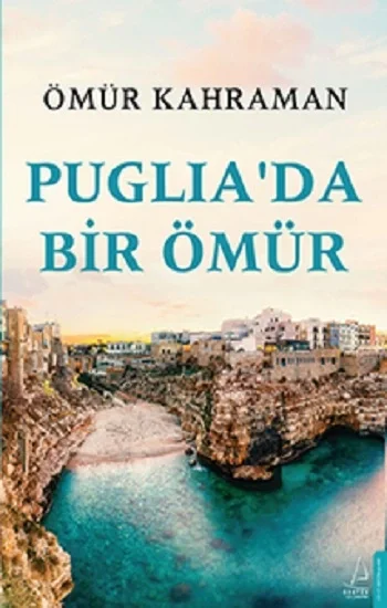 Pugliada Bir Ömür