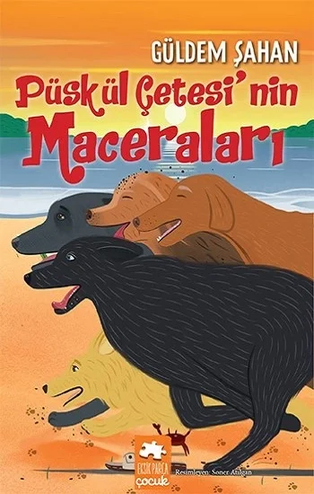 Püskül Çetesinin Maceraları