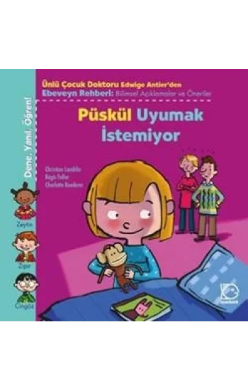 Püskül Uyumak İstemiyor
