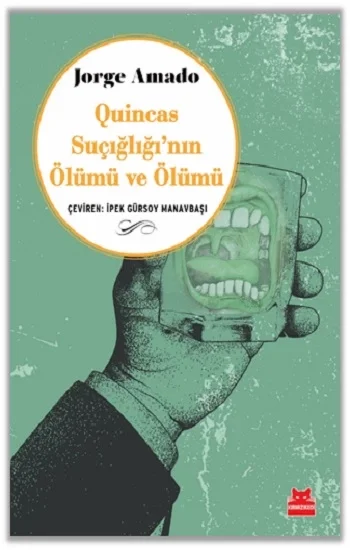 Quincas Suçığlığının Ölümü ve Ölümü