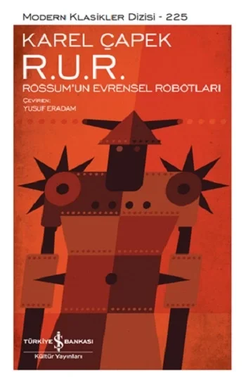 R. U. R. – Rossumun Evrensel Robotları (Ciltli)
